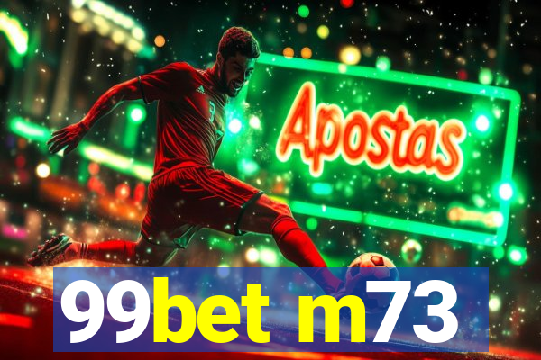 99bet m73